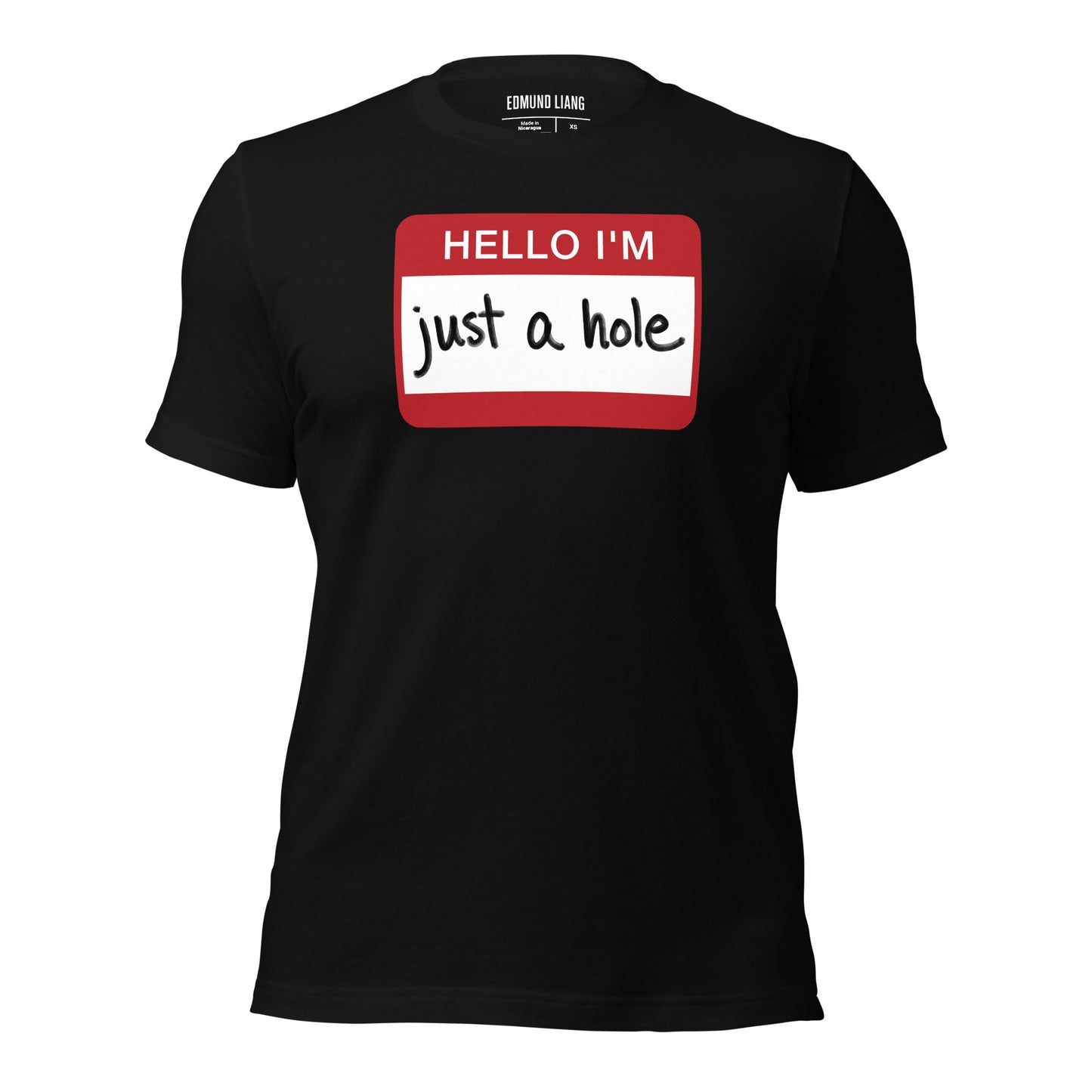 Hello I'm Just A Hole T-Shirt
