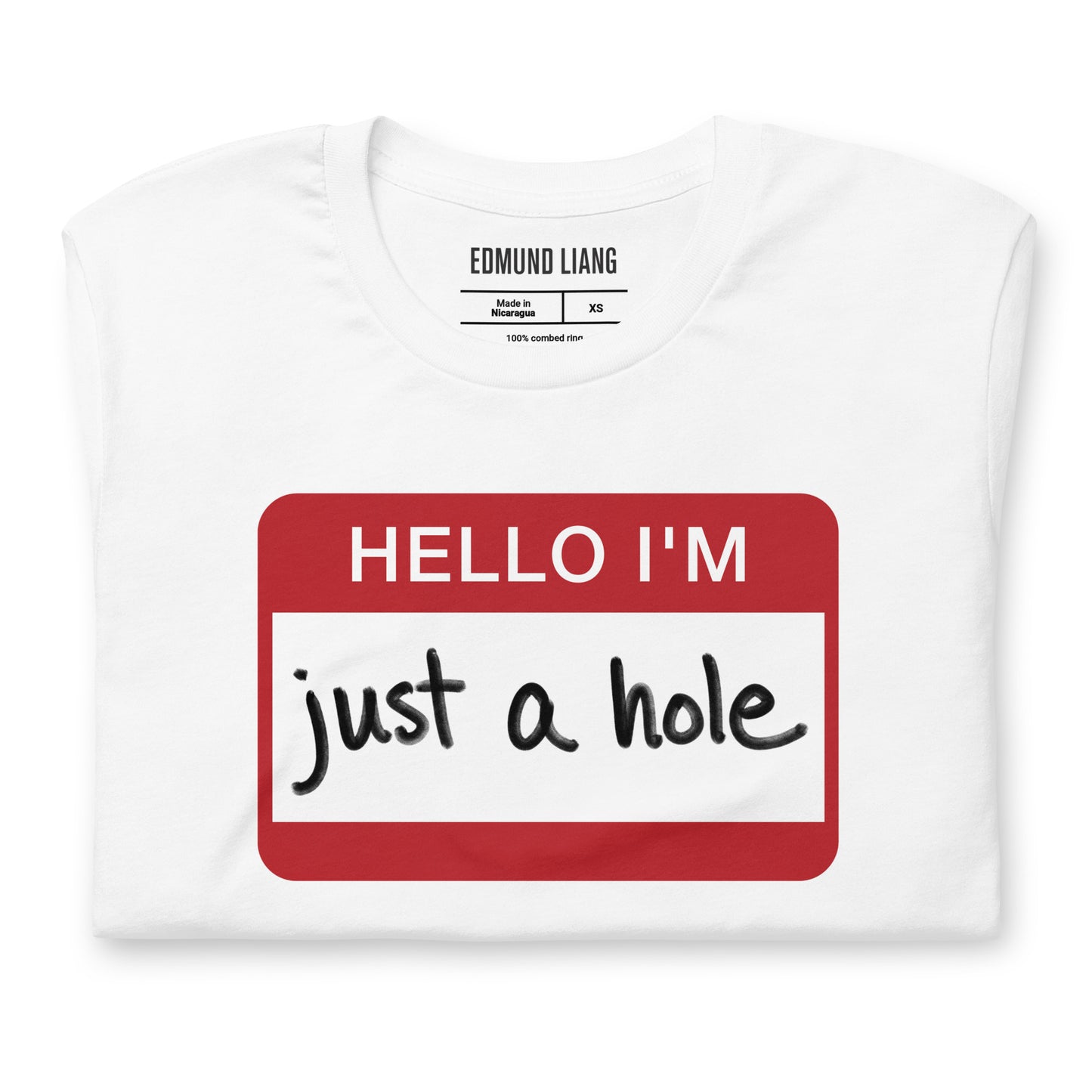 Hello I'm Just A Hole T-Shirt