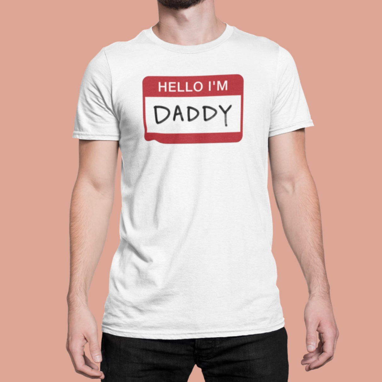 Hello I'm Daddy T-shirt