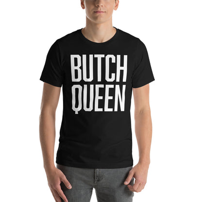 Butch Queen T-Shirt