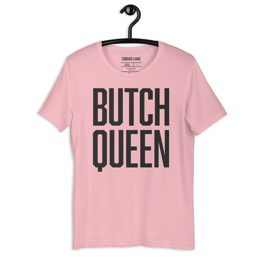 Butch Queen T-Shirt