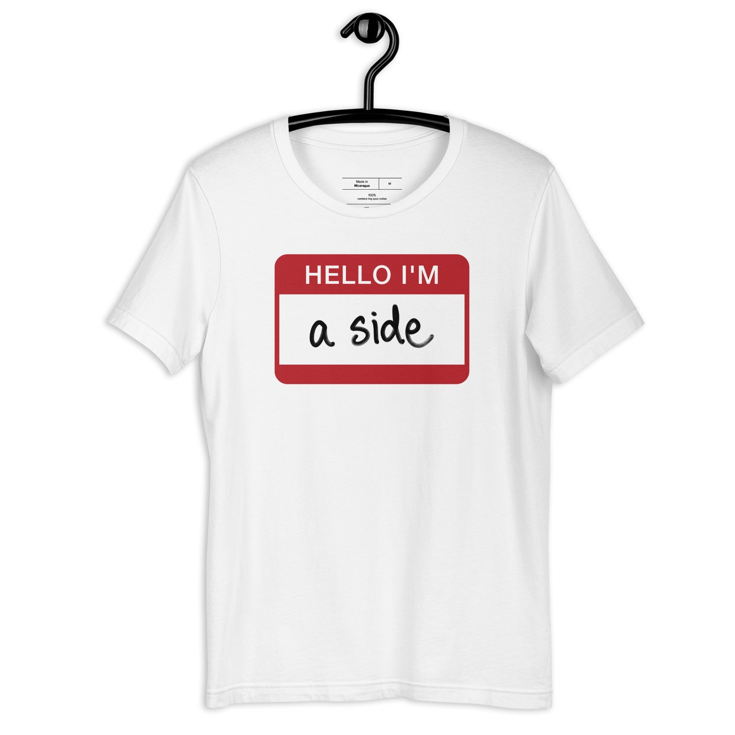 Hello I'm A Side T-Shirt