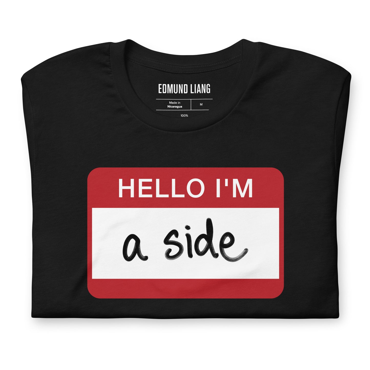 Hello I'm A Side T-Shirt