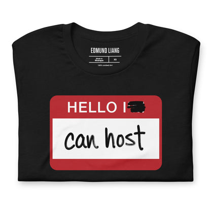 Hello I Can Host T-Shirt