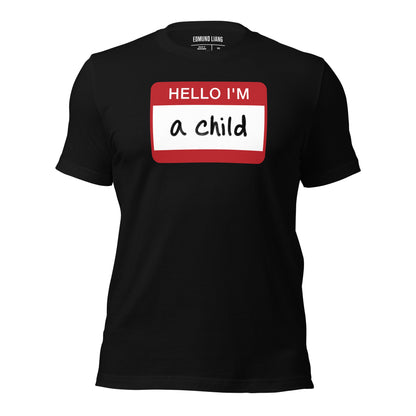 Hello I'm A Child T-Shirt