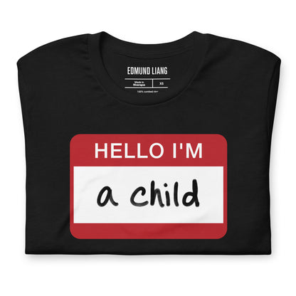 Hello I'm A Child T-Shirt