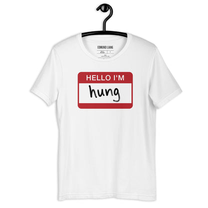 Hello I'm Hung T-shirt