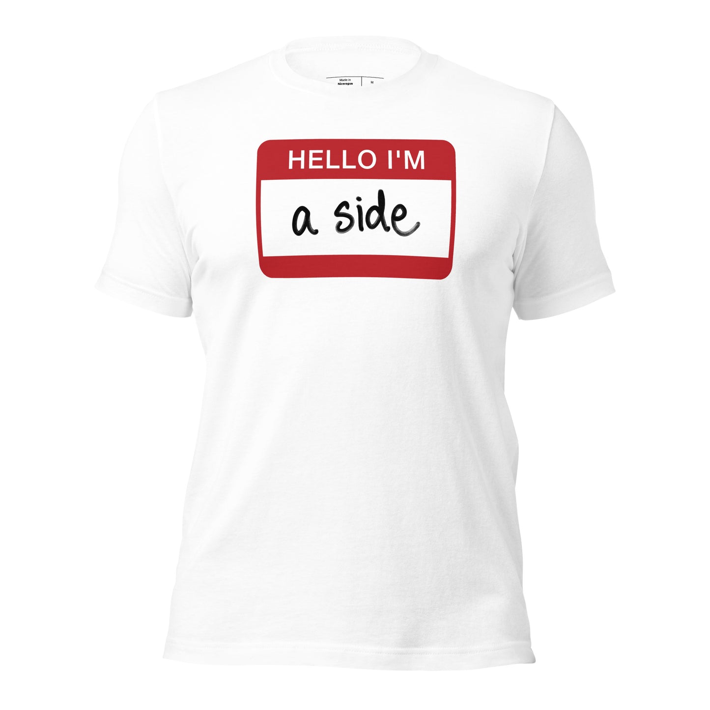 Hello I'm A Side T-Shirt