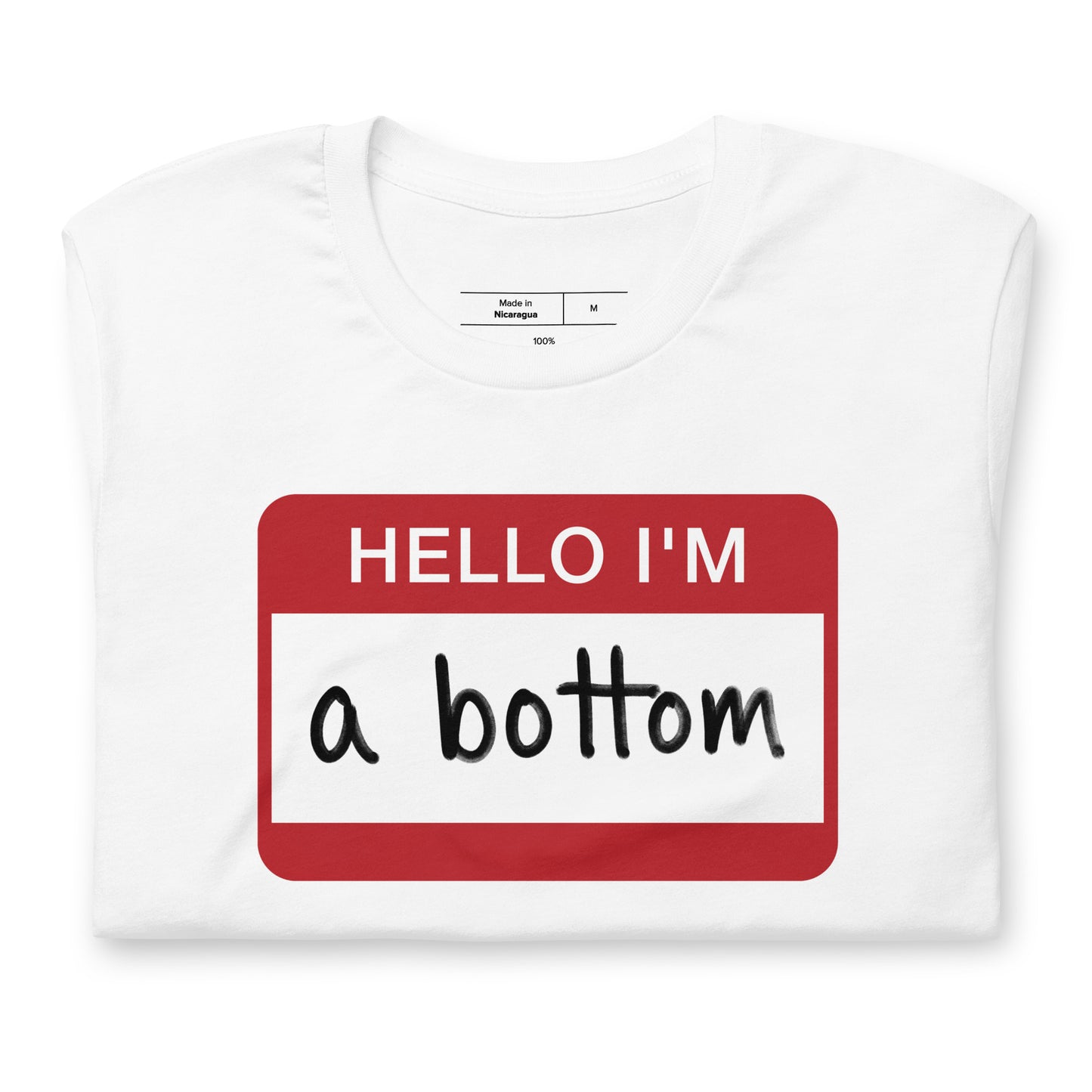 Hello I'm A Bottom T-Shirt