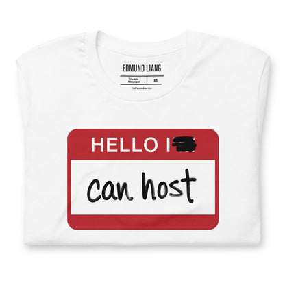 Hello I Can Host T-Shirt