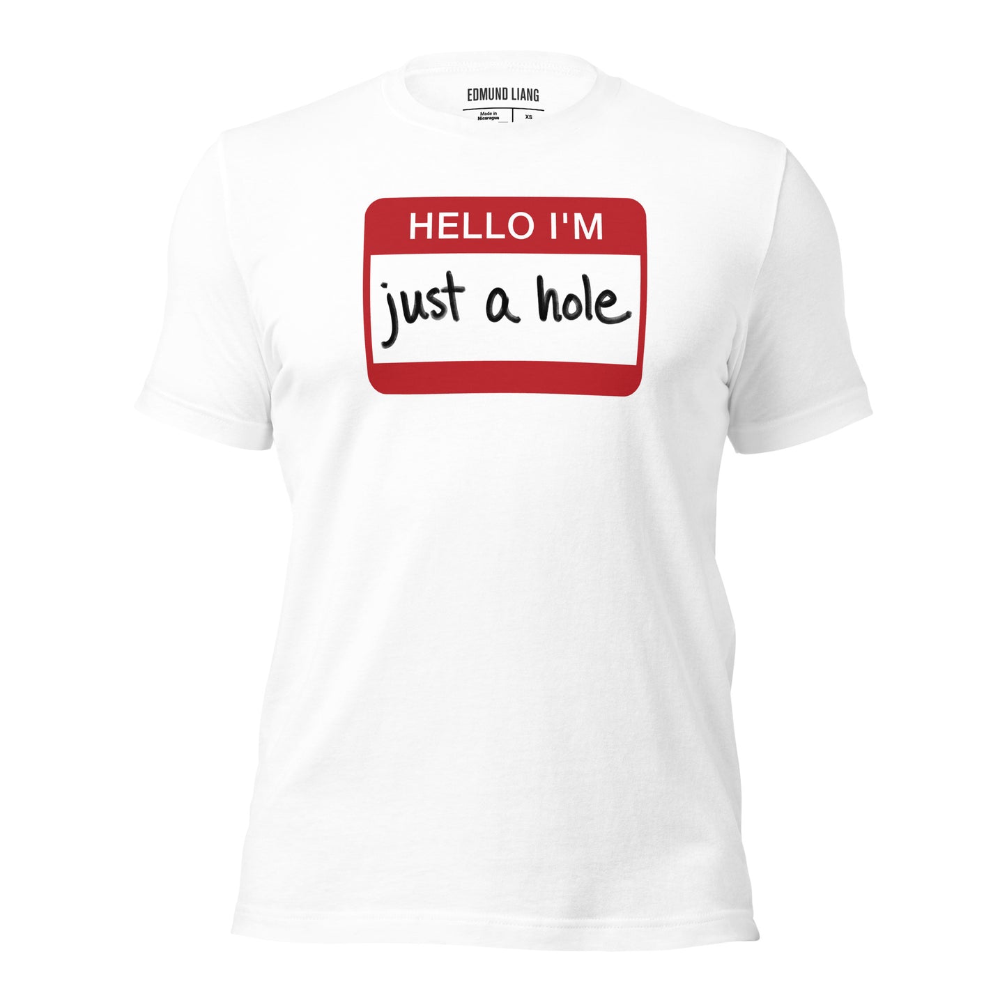 Hello I'm Just A Hole T-Shirt