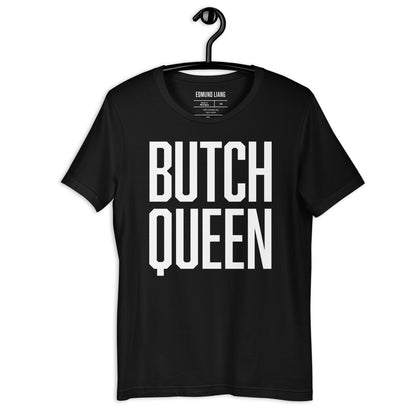 Butch Queen T-Shirt