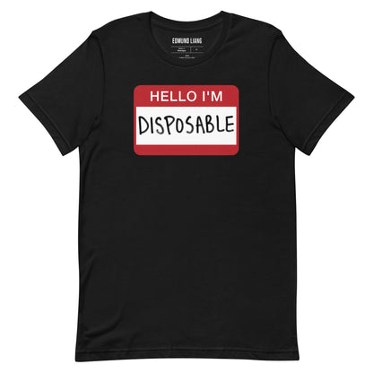 Hello I'm Disposable T-Shirt