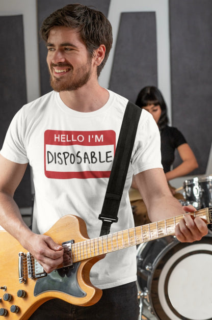 Hello I'm Disposable T-Shirt