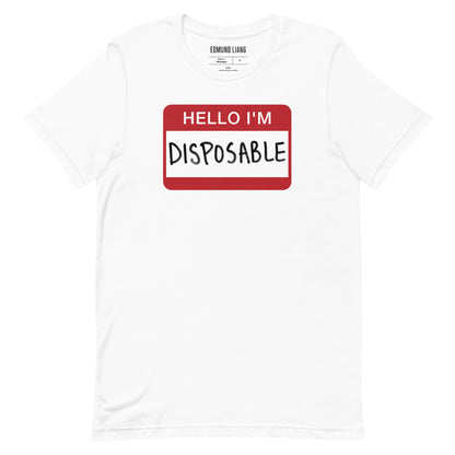 Hello I'm Disposable T-Shirt